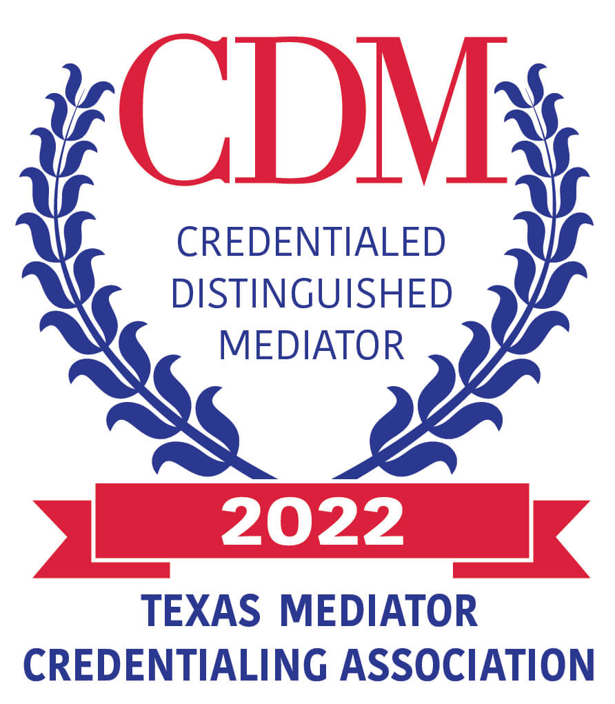 CDM Credentialed Distinguished Mediator 2022 - Texas Mediator Credentialing Association